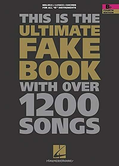 The Ultimate Fake Book: B-Flat Edition, Paperback