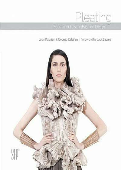 Pleating: Fundamentals for Fashion Design, Hardcover
