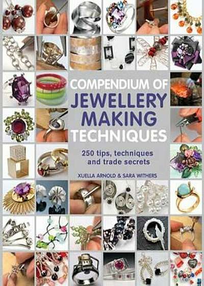 Compendium of Jewellery Making Techniques, Paperback