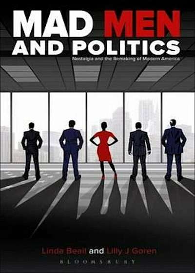 Mad Men and Politics, Paperback