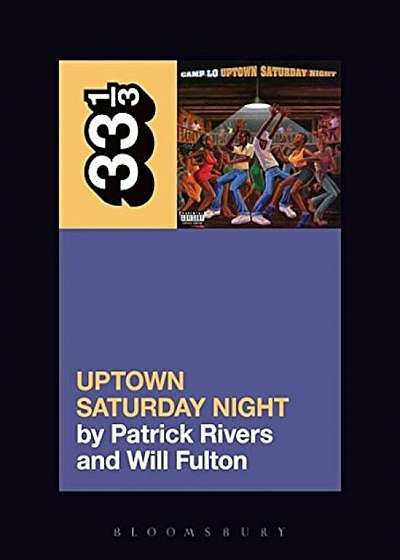 Camp Lo's Uptown Saturday Night, Paperback