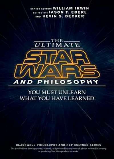 Ultimate Star Wars and Philosophy, Paperback