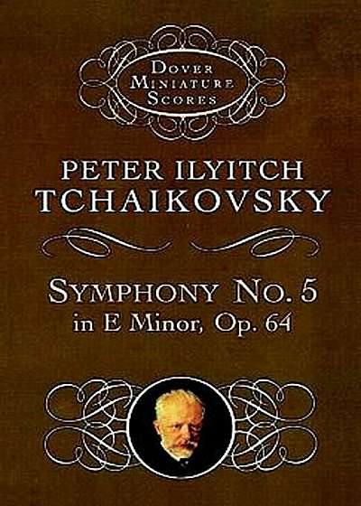 Symphony No. 5 in E Minor: Op. 64, Paperback