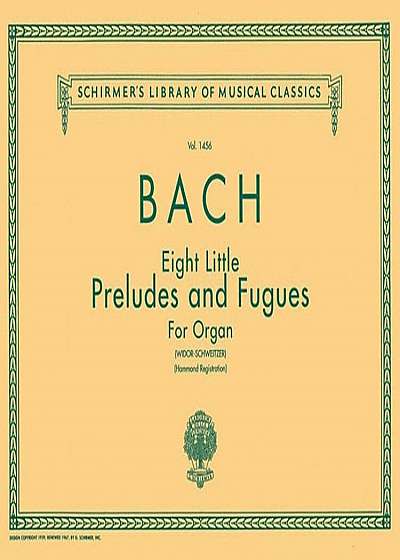 8 Little Preludes and Fugues: Organ Solo, Paperback