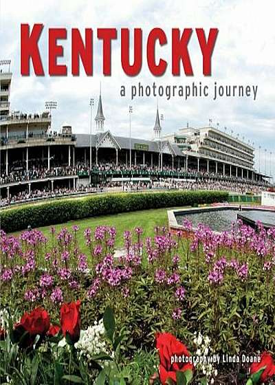 Kentucky: A Photographic Journey, Paperback