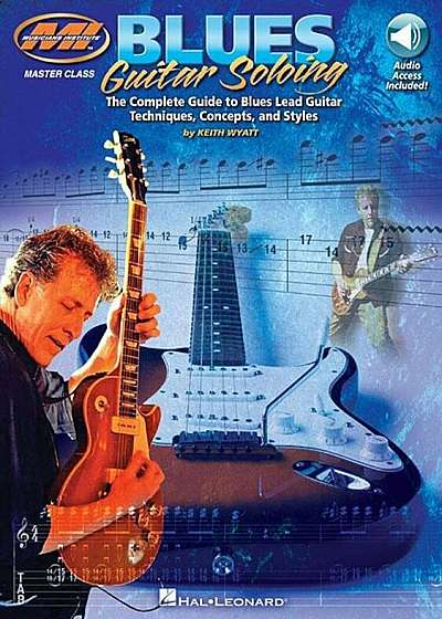 Blues Guitar Soloing: Master Class Series, Paperback