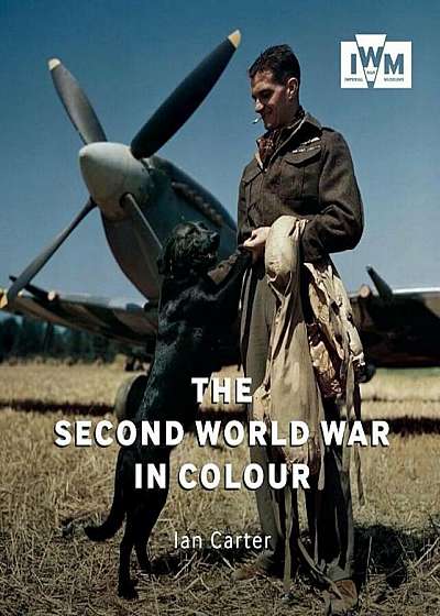 The Second World War in Colour, Paperback