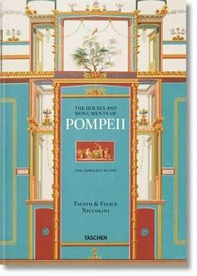 Fausto & Felice Niccolini. The Houses and Monuments of Pompe, Hardcover