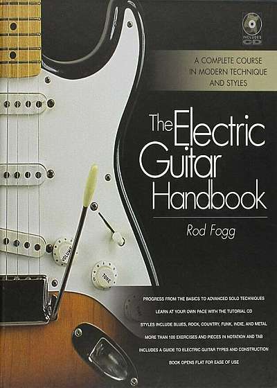The Electric Guitar Handbook: A Complete Course in Modern Technique and Styles 'With CD (Audio)', Hardcover