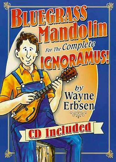 Bluegrass Mandolin for the Complete Ignoramus! 'With CD (Audio)', Paperback