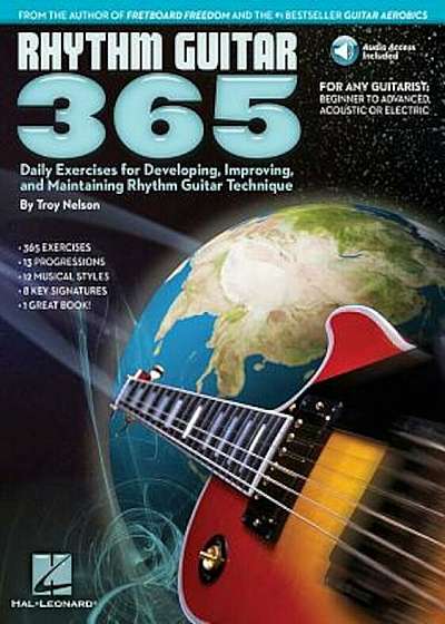 Rhythm Guitar 365: Daily Exercises for Developing, Improving and Maintaining Rhythm, Paperback