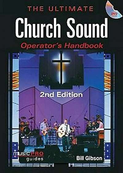 The Ultimate Church Sound Operator's Handbook, Paperback