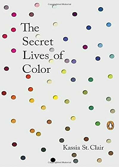 The Secret Lives of Color, Hardcover