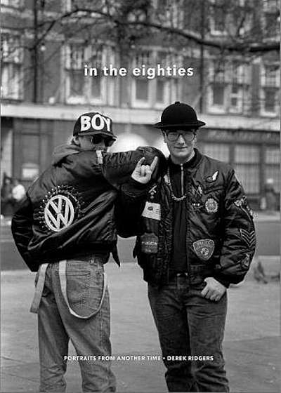In the Eighties: Portraits from Another Time, Hardcover