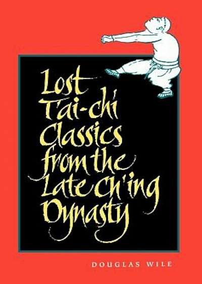 Lost t'Ai-Chi Classics from the Late Ch'ing Dynasty, Paperback