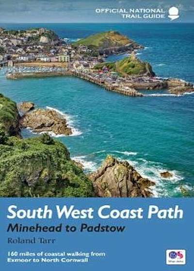 South West Coast Path: Minehead to Padstow, Paperback