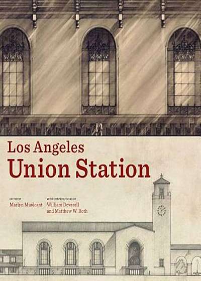 Los Angeles Union Station, Hardcover