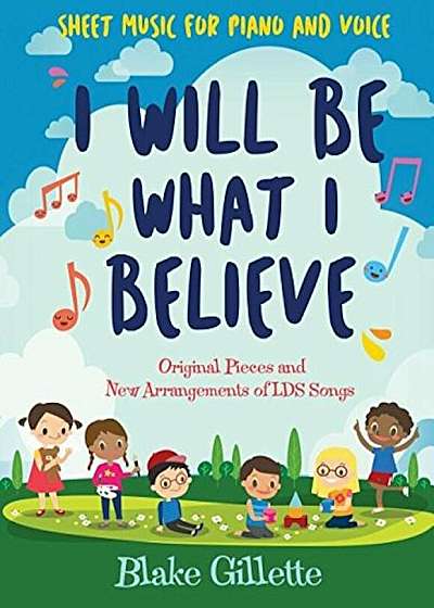 I Will Be What I Believe 'Book and CD', Paperback