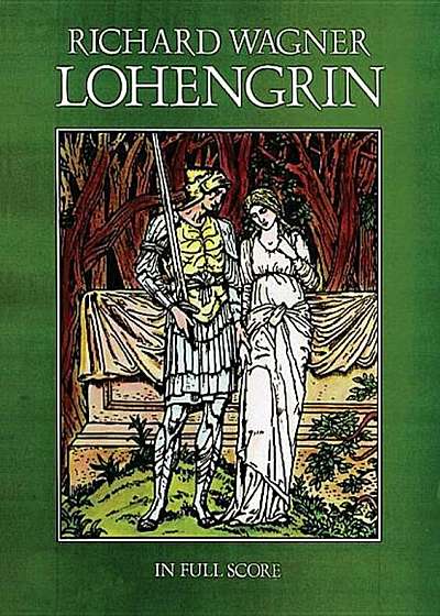 Lohengrin: In Full Score, Paperback