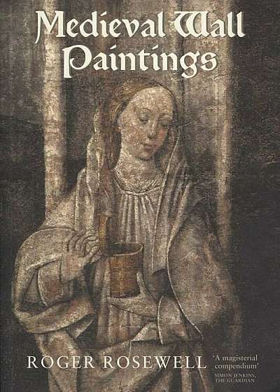 Medieval Wall Paintings in English and Welsh Churches, Paperback
