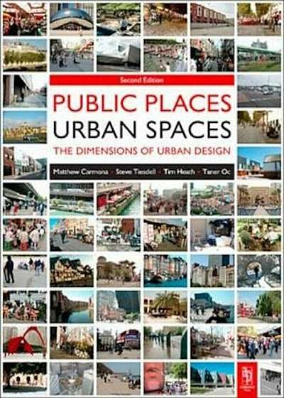 Public Places Urban Spaces, Paperback