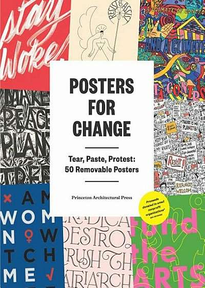 Posters for Change: Tear, Paste, Protest: 50 Removable Posters, Paperback
