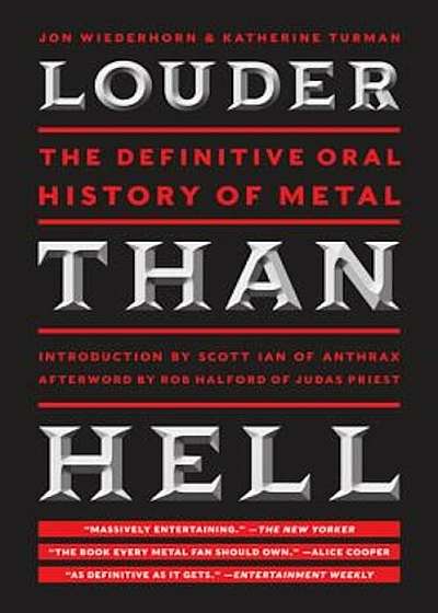 Louder Than Hell: The Definitive Oral History of Metal, Paperback