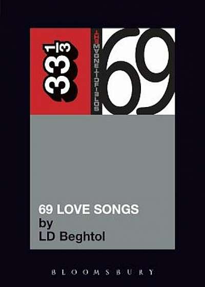 69 Love Songs: A Field Guide, Paperback