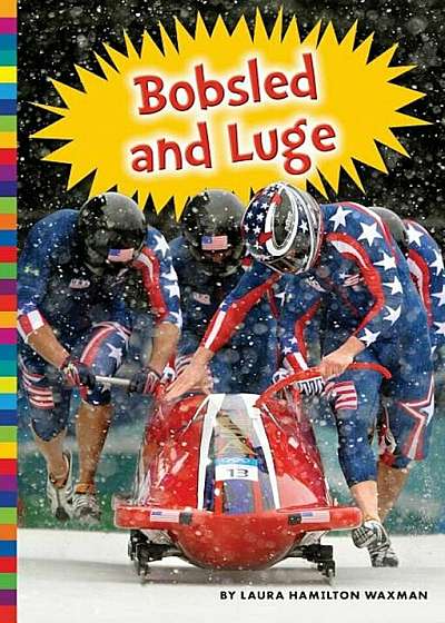 Winter Olympic Sports: Bobsled and Luge, Paperback