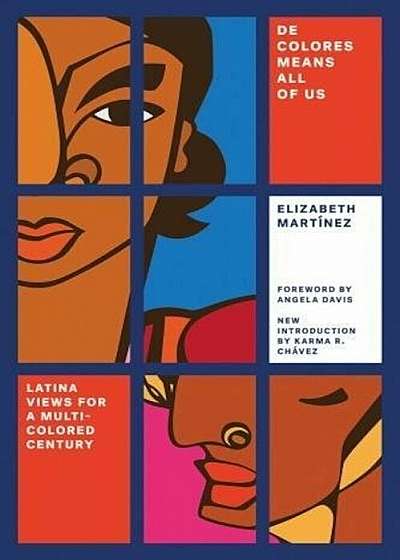 de Colores Means All of Us: Latina Views for a Multi-Colored Century, Paperback