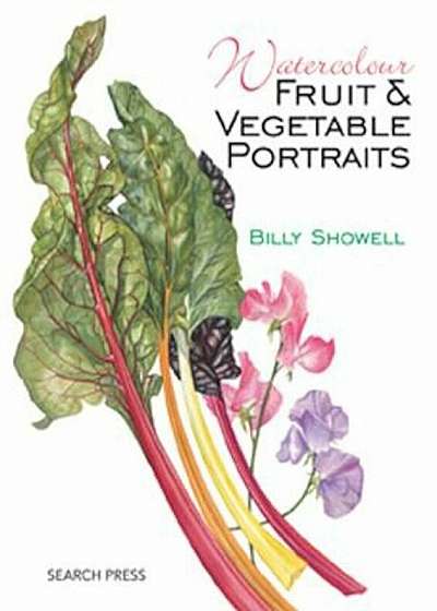 Watercolour Fruit & Vegetable Portraits, Paperback
