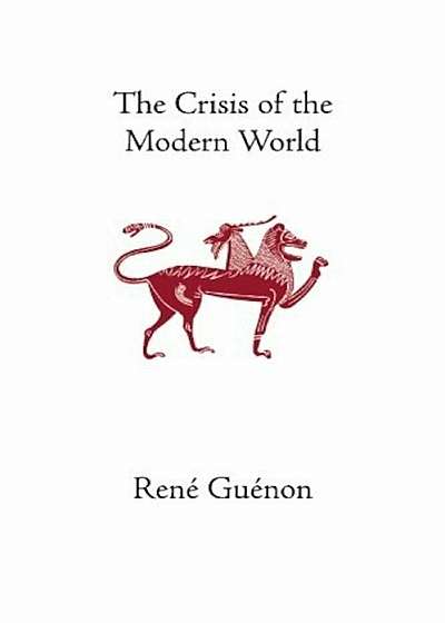 The Crisis of the Modern World, Paperback