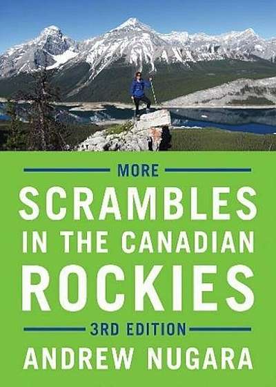 More Scrambles in the Canadian Rockies, Paperback