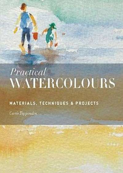 Practical Watercolours, Paperback