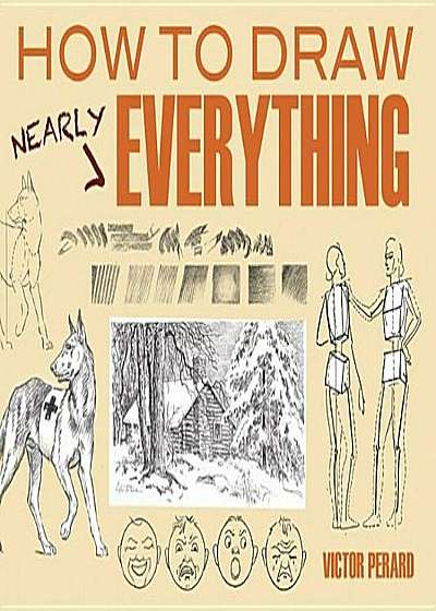 How to Draw Nearly Everything, Paperback
