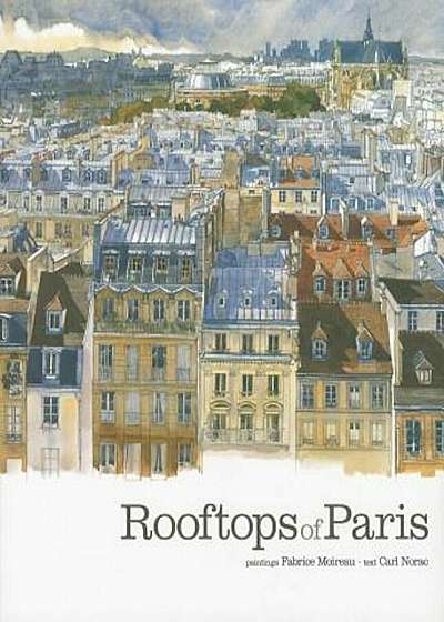 Rooftops of Paris, Hardcover