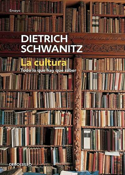 La Cultura: Todo Lo Que Hay Que Saber / Culture.Everything You Need to Know, Paperback