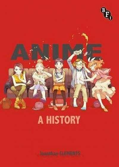 Anime: A History, Paperback