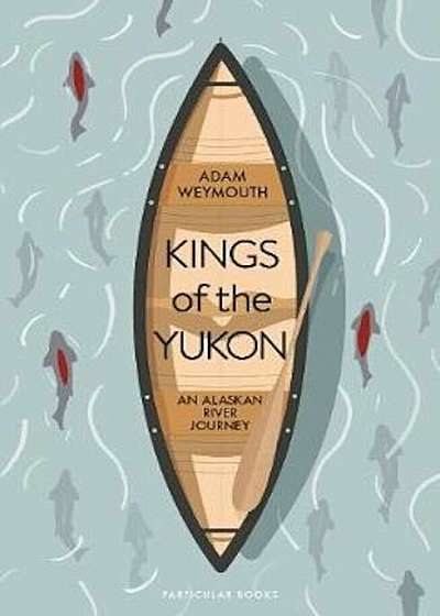 Kings of the Yukon, Hardcover