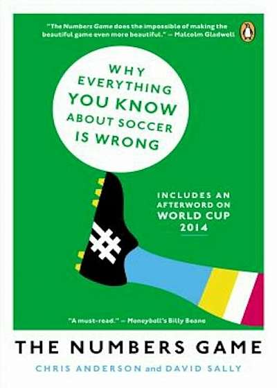 The Numbers Game: Why Everything You Know about Soccer Is Wrong, Paperback