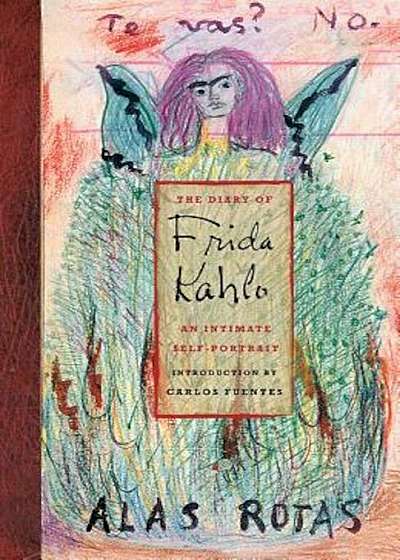 The Diary of Frida Kahlo: An Intimate Self-Portrait, Hardcover