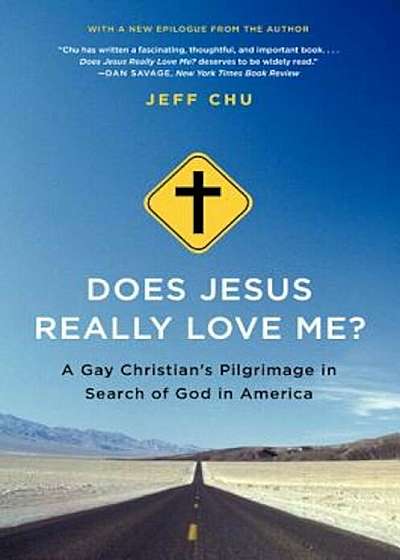 Does Jesus Really Love Me': A Gay Christian's Pilgrimage in Search of God in America, Paperback