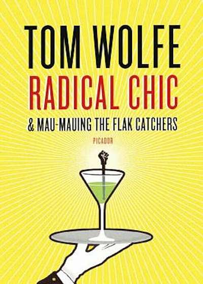 Radical Chic and Mau-Mauing the Flak Catchers, Paperback
