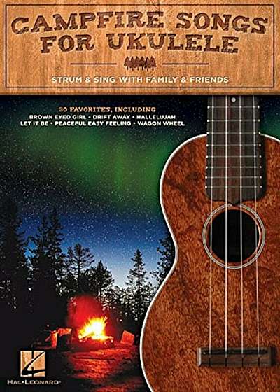 Campfire Songs for Ukulele: Strum & Sing with Family & Friends, Paperback