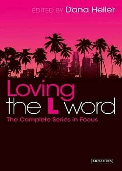 Loving the L Word, Paperback
