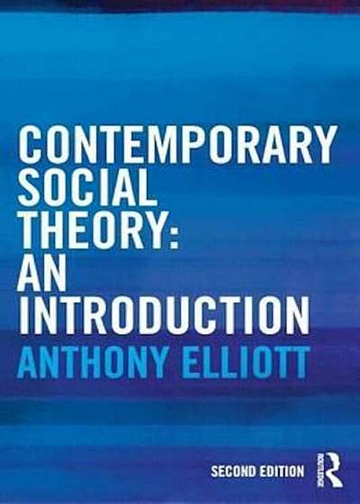 Contemporary Social Theory, Paperback