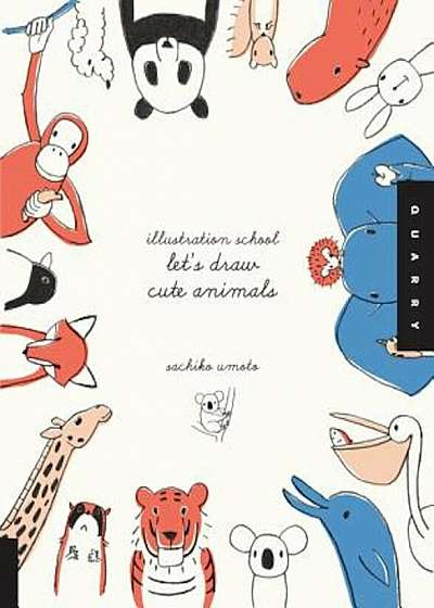 Illustration School: Let's Draw Cute Animals, Paperback