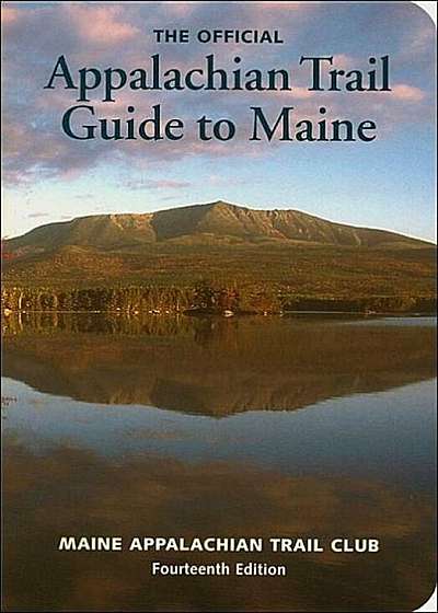 Appalachian Trail Guide to Maine, Paperback