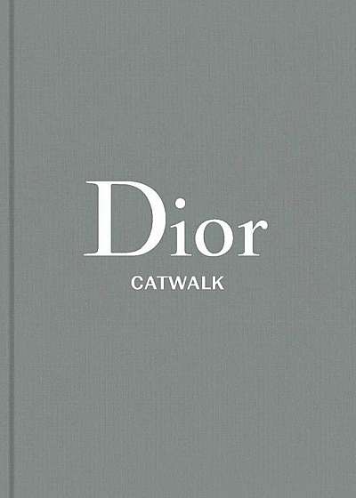 Dior: The Collections, 1947-2017, Hardcover
