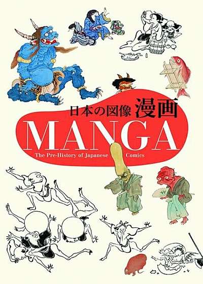 Manga: The Pre-History of Japanese Comics, Paperback